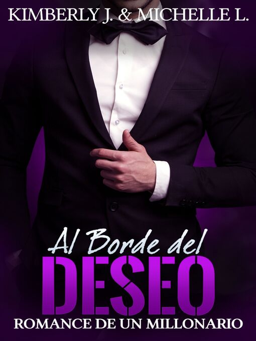 Title details for Al Borde Del Deseo by Kimberly Johanson - Available